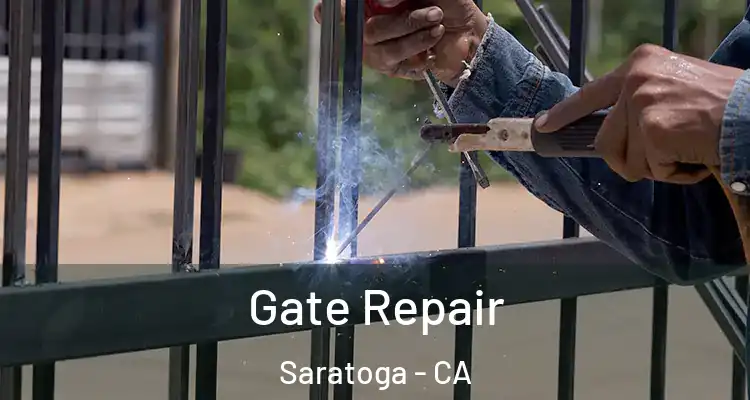  Gate Repair Saratoga - CA