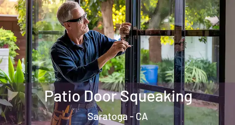  Patio Door Squeaking Saratoga - CA
