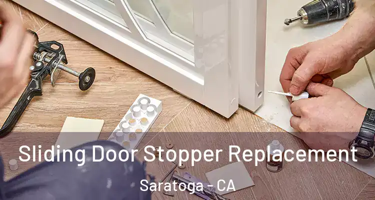  Sliding Door Stopper Replacement Saratoga - CA